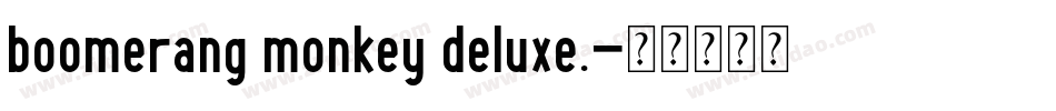 boomerang monkey deluxe.字体转换